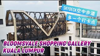 Bloomsvale Shopping Gallery @ Kuala Lumpur - Grand Opening