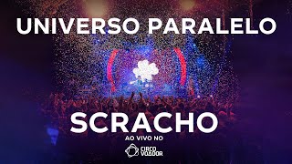 Universo Paralelo - Scracho (ao vivo)