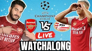 Arsenal vs Psv Eindhoven Live | Watchalong with Sumit Is A Gooner