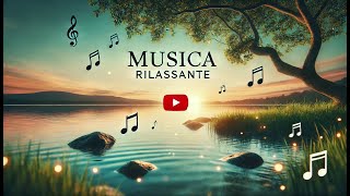 Musica Rilassante: Melodie per la Tua Pace Interiore