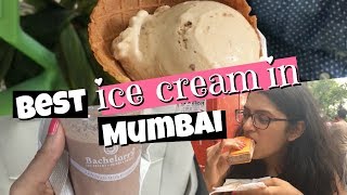 BEST ICE CREAM IN MUMBAI!