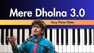 Mere Dholna 3.0 | Bhul Bhulaiyaa 3 | Easy Piano Notes