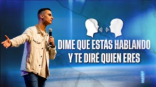 Pastor Felipe Cano - Dime que estás hablando y te diré quién eres