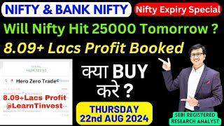 Nifty Prediction and Bank Nifty Analysis for THURSDAY 22nd AUG 2024 | Nifty & Banknifty Tomorrow