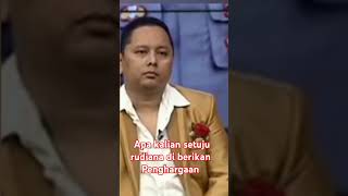 Apa pantas rudiana di berikan penghargaan