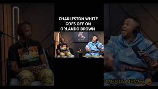 🔴ORLANDO BROWN CLOWNS CHARLESTON WHITE WANT TO FIGHT❗ #funny #orlando #charlestonwhite