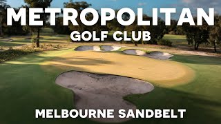 The Metropolitan Golf Club: World-Class Golf on the Melbourne Sandbelt