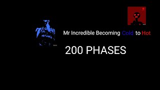 Mr incredible Becoming cold to hot {200+ phases complete All stars} ultimate extencion