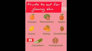 Fruits to eat for glowing skin