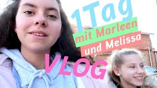 Ein Tag mit Marleen und Melissa / Vlog / kinder_sein / frau_sein