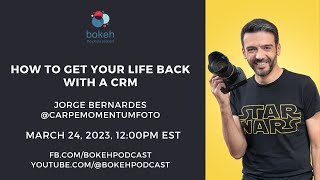 How to Get Your Life Back with a CRM - Jorge Bernardes