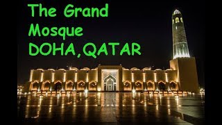 Best Mosque in Doha, Qatar - Grand Mosque