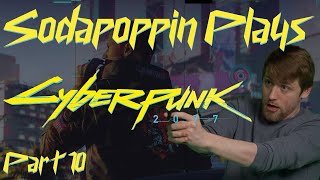 Sodapoppin Plays Cyberpunk 2077 | Part 10