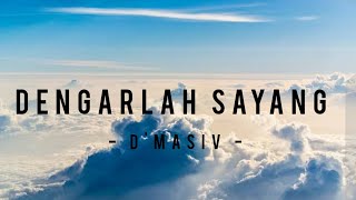 D'Masiv - Dengarlah Sayang | Lirik