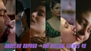 Kareena Kapoor – Hot Kissing Scenes 4k