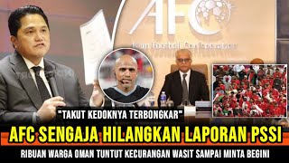 SURAT LAPORAN PSSI DIHILANGKAN ~ AFC Sengaja Takut permainannya terbongkar ~ Ribuan warga Oman Ricuh