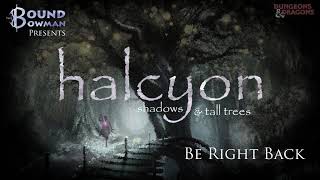 D&D: Halcyon - Session VIII (Homebrew)