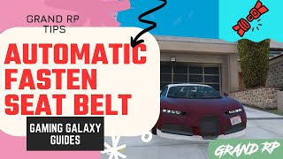 Free Prime features in Grand RP. Automatic seat belts tips and tricks.