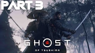 GHOST OF TSUSHIMA Walkthrough Gameplay Part 3 (PS5)