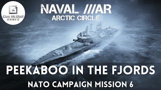 NATO Campaign Mission 06 Peekaboo in the Fjords - Naval War Arctic Circle