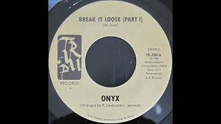 Onyx - Break it loose (pt. 1 & 2)