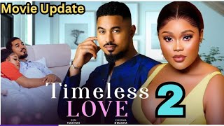 TIMELESS LOVE 2 (Trending Movie) Chioma Nwaoha, Ben Touitou, 2024 Latest Nollywood Movies #movie