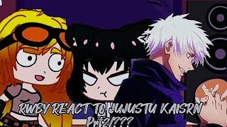 RWBY react to jujustu kaisen prt2/???        [gojo vs jogo]