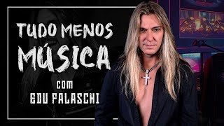 EDU FALASCHI fala sobre Tudo Menos Música | Heavy Talk