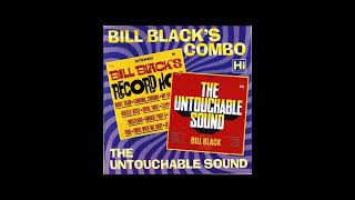 Bill Black's Combo - Record Hop & The Untouchable Sound (2001) PART 2