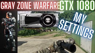 Gray Zone Warfare on a GTX 1080