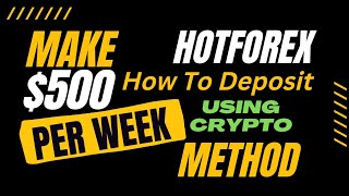 Hotforex Funding Tutorial: How To Deposit On Hotforex Using Crypto For Payment