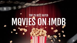 Top 25 Best Rated Movies On IMDB