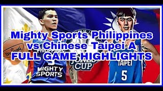 Mighty Sports Philippines vs Chinese Taipei A  (Jones Cup 2019)