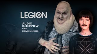 Legion Makeup FX: AUDIO INTERVIEW with Howard Berger