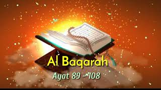 Surah Al Baqarah Ayat 89 - 108 || Belajar Membaca Al Quran