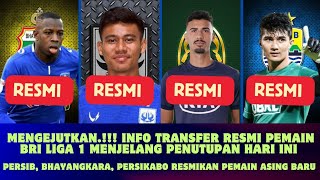 MENGEJUTKAN.!! Info update transfer BRI Liga 1 putaran kedua - Persib,Bhayangkara fc Persikabo, psis