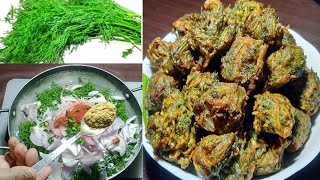 DILL LEAVES BONDA/दिललेबिश रेसिपी/DILL LEAVES SNACK RECIPES/DILL LEAVES RECIPES/DILL LEAVES