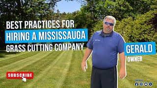 Best Practices for Hiring A Mississauga Grass Cutting Company