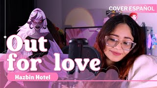 『Out for love ESPAÑOL』 Hazbin Hotel | FULL COVER | Por Amor - Carmilla Carmine『@BethRdz 』