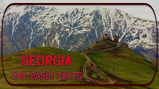 Georgia: The Basic Facts - Name, Geography, Language, History შესავალი საქართველოში