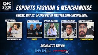 IGEC Digital Esports Conference: Esports Fashion & Merchandise