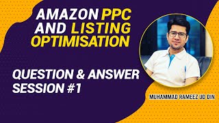 5- Question & Answer Session | Amazon PPC