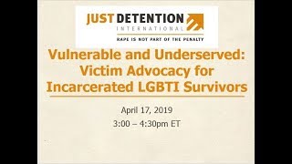 Vulnerable and Underserved: Incarcerated LGBTI Survivors