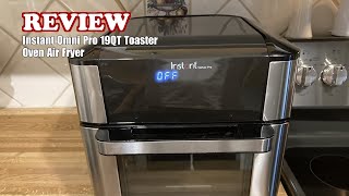 Instant Omni Pro 19QT Toaster Oven Air Fryer - Review 2024 | Is It Worth Buying?