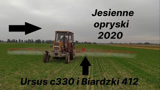 Jesienne opryski na chwasty 2020 | Ursus c330 & Biardzki 412 | Odchwaszczanie pszenżyta ;)