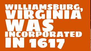 When was Williamsburg, Virginia founded?