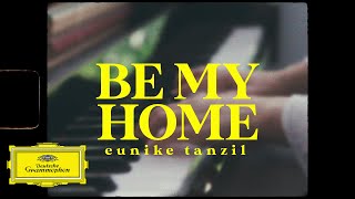 Eunike Tanzil – Be My Home (Official Music Video)