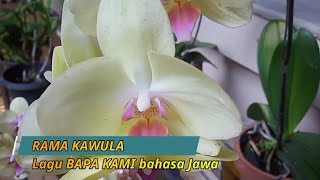 RAMA KAWULA   Lagu BAPA KAMI Bahasa Jawa