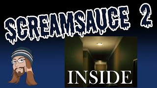 Inside - Screamsauce 2