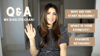 Q&A: Why I Started Blogging, My Ethnicity & More! | Kiranjmeghani